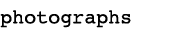 photographs